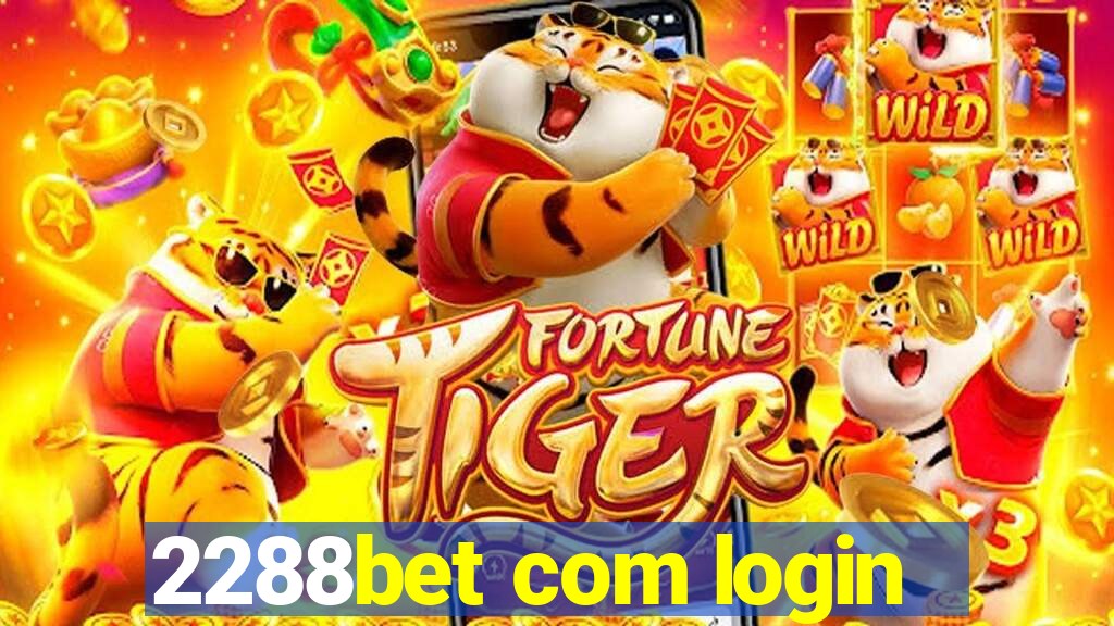 2288bet com login